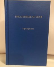 The Liturgical Year Vol 5: Lent